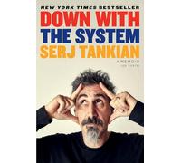 Down with the System: A Memoir (of Sorts)