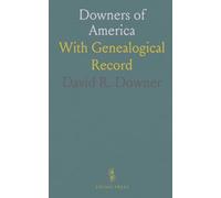 Downers of America: With Genealogical Record