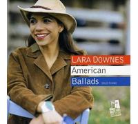 Downes, Lara - American Ballads: An Exploration of Americana