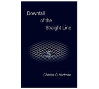 Downfall of the Straight Line