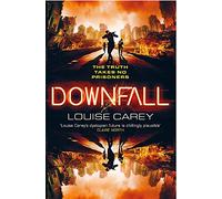 Downfall : The breakneck conclusion to the gripping cyberthriller series