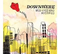 Downhere - Wide-Eyed And Mystified