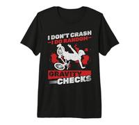 Downhill Bicyclist I Don't Crash I Do Random Gravity Checks Premium T-Shirt