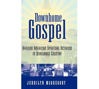 Downhome Gospel: African American Spiritual Activism in Wiregrass Country