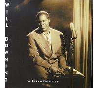 Downing, Will - Dream Fulfilled, A [Us Import]