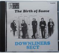 Downliners Sect - Birth of Suave