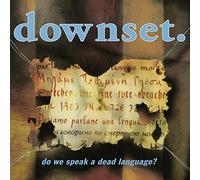 Downset - Do We Speak a Dead Language?