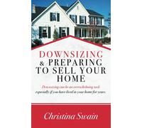 Downsizing and Preparing to Sell Your Home