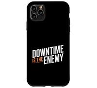 Downtime Is The Enemy Maintenance Identity Case for iPhone 11 Pro Max