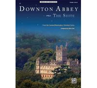 Downton Abbey -- The Suite: Piano Solo (Sheet) (Original Sheet Music Edition) by Lunn, John (2013) Sheet music