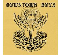 Downtown Boys : Cost of Living VINYL 12" Album (2017) NEW Amazing Value