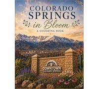 Downtown Colorado Springs in Bloom: Coloring Book