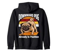 Downward Pug Already In Position Yoga Humor Zip Hoodie