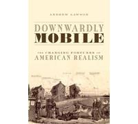 Downwardly Mobile by Lawson, Andrew (Principal Lecturer in English Literature, L