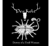 Dowry of a Troll Woman