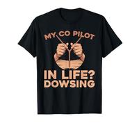Dowsing - Rods Paranormal Water Divining Dowsing T-Shirt