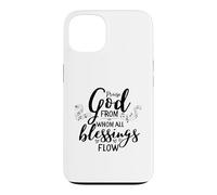 Doxology Praise God From Whom All Blessings Flow Case for iPhone 13