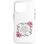 Doxology Praise God From Whom All Blessings Flow Flowers Case for iPhone 16 Pro