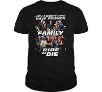 DOXUEZH I Dont Have Friends I Got Family Ride of Die Shirt Black