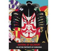 DOYENS Of DELIRIUM: 100 Actor Prints From The Floating World: 1