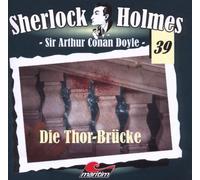 Doyle,Arthur Conan - Sherlock Holmes 39 - Die Thor Brücke