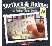 Arthur Conan Doyle - Sherlock Holmes, Vol. 14: Die tanzenden Männchen