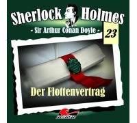 Arthur Conan Doyle - Sherlock Holmes, Vol 23: Der Flottenvertrag