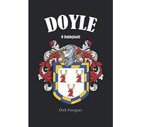 DOYLE Crest Family Notebook Journal: The perfect gift for anyone called Doyle. Designed in Ireland.