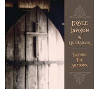 Doyle Lawson and Quicksilver Beyond the Shadows (CD) Album (US IMPORT)