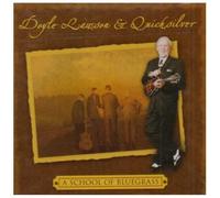 Doyle Lawson and Quicksilver - School Of Bluegrass [Us Import]