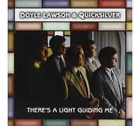 Doyle Lawson & Quicksilver - There's a Light Guiding Me