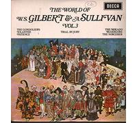 D'OYLY CARTE OPERA COMPANY - The World of W.S. Gilbert & A. Sullivan. Vol 3