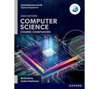 Oxford Resources for IB DP Computer Science: Course Book