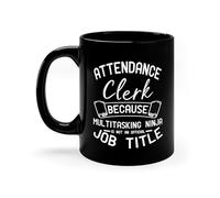 DPgUfPV Funny Attendance Clerk Mug Secretary Student Records Enrollment Truancy Administrative High School Elementary (15 oz)