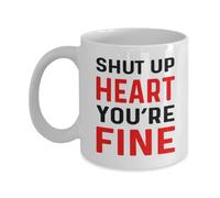 DPgUfPV Heart Attack Survivor Gifts, Heart Surgery Mug, Shut Up Heart You’re Fine Coffee Mug