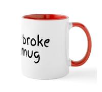 DPgUfPV Sorry I Broke Your Mug Mug 11 oz (325 ml) Ceramic Coffee Mug