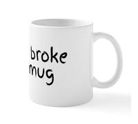 DPgUfPV Sorry I Broke Your Mug Mug 11 oz (325 ml) Ceramic Coffee Mug