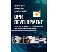 DPR Development: Tools and Techniques for Project Planning and Financial Viability Analysis
