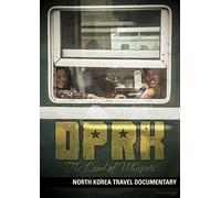 DPRK: The Land Of Whispers (North Korea Travel Documentary)