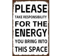 DQFOCPHHAA Retro Metal Sign Take Responsibility for The You Bring Into This Space Wall Decor for Apartment Lounge Bar 8 X 12 in