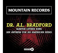 Dr. a.L. Bradford - Martin Luther King (An Anthem For An American Hero)