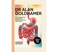 Dr. Alan Goldhamer: The Unexpected Connection Between Fasting and Cancer
