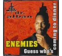 Dr.Alban - Enemies/Guess Who'S Coming...