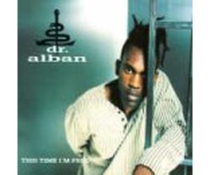 Dr. Alban - This time I'm free