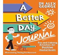 Dr. Alex George A Better Day Journal Paperback Book Dr. Alex George Multicolor