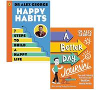 Dr Alex George Collection 2 Books Set (Happy Habits & A Better Day Journal)