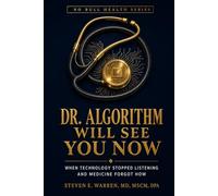 Dr. Algorithm Will See You Now: When Technology Stopped Listening and Medicine Forgot How (The Rigged Game)