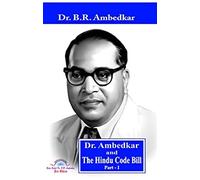 Dr. Ambedkar and The Hindu Code Bill Part-1