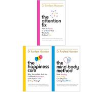 Dr Anders Hansen Collection 3 Books Set (The Attention Fix, The Happiness Cure & The Mind-Body Method)