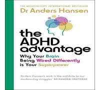 Dr Anders Hansen The ADHD Advantage : Why Your Brain Being Wired Differently is Dr Anders Hansen Multicolor